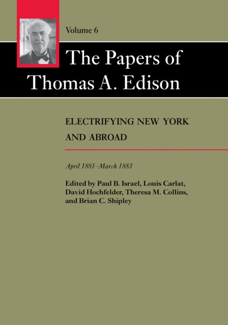 The Papers Of Thomas A Edison Electrify By Thomas A. Edison