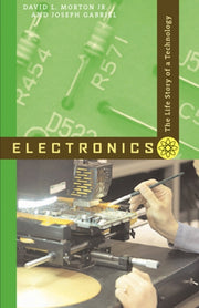 Electronics The Life Story Of A Technol