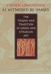 As Witnessed By Images The Trojan War T
