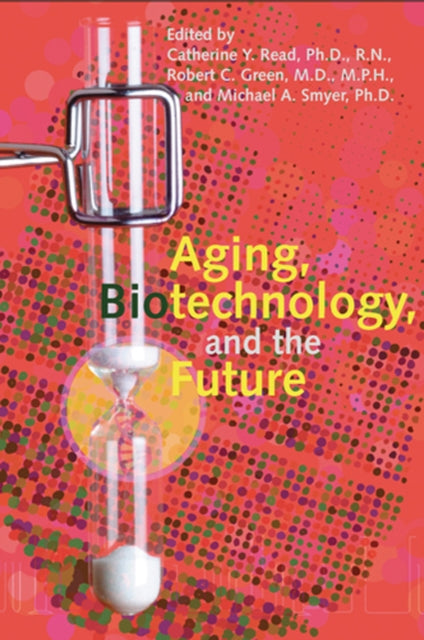 Aging Biotechnology And The Future
