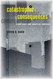 Catastrophic Consequences Civil Wars An