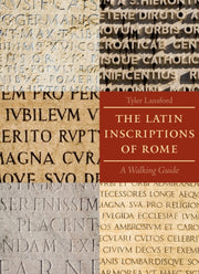 The Latin Inscriptions Of Rome A Walkin By Lansford, Tyler