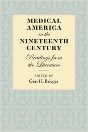 Medical America In The Nineteenth Centu By Brieger, Gert H (ed)