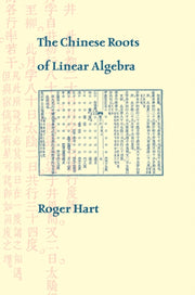 The Chinese Roots Of Linear Algebra