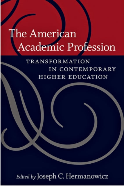 The American Academic Profession Transf