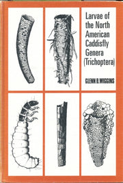 Larvae Of The North American By Glenn B. Wiggins