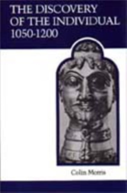 Discovery Of The Individual 1050-1200 By Morris, Colin