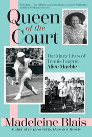 Queen Of The Court By Madeleine Blais