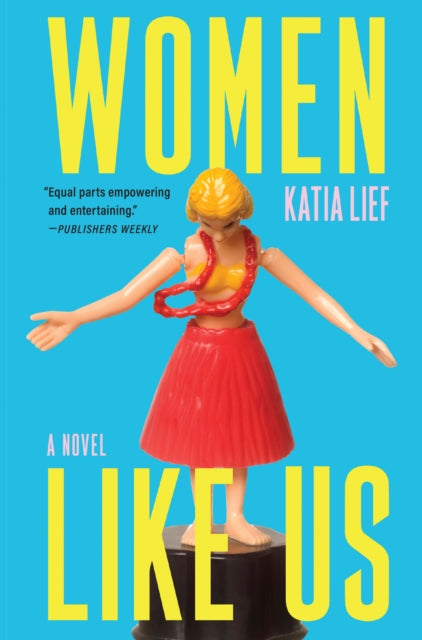 Women Like Us By Lief, Katia