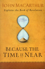 Because The Time Is Near