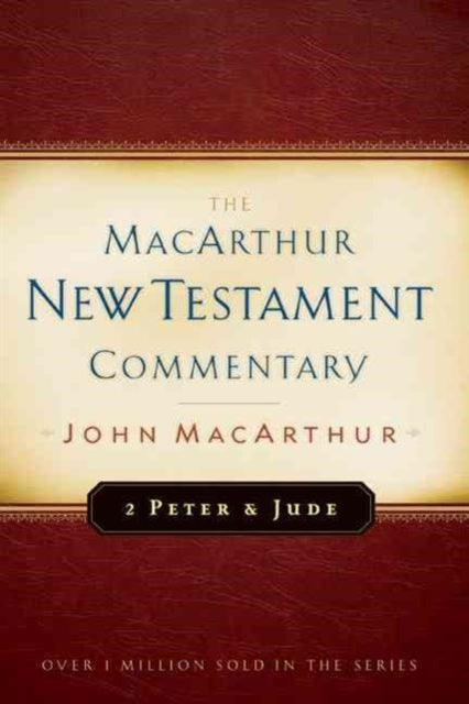 2 Peter & Jude Macarthur New Testament C