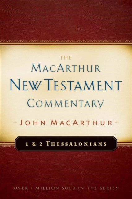 First Second Thessalonians Macarthur New