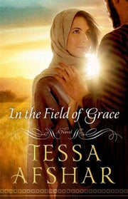 In The Field Of Grace By Afshar, Tessa