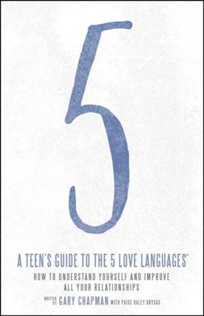 Teens Guide To The 5 Love Languages