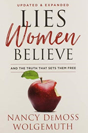 Lies Women Believe By Nancy Demoss Wolgemuth