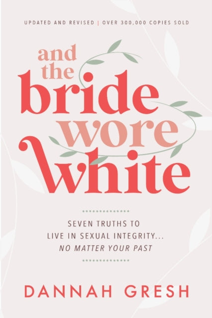And The Bride Wore White