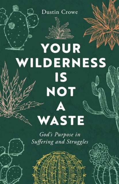 Your Wilderness Is Not A Waste