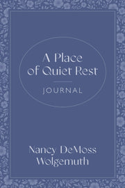 Place Of Quiet Rest Journal A