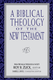 Biblical Theology Of The New Testament A By Zuck, Roy B.; Lowery