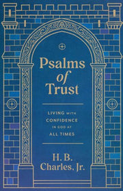 Psalms Of Trust By Charles Jr, H. B.