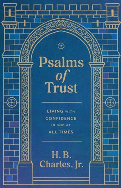 Psalms Of Trust By Charles Jr, H. B.