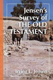 Jensens Survey Of The Old Testament By Jensen, Irving L.
