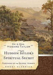 Hudson Taylors Spiritual Secret By Taylor, Dr. And Mrs.