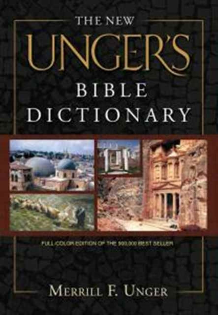 New Ungers Bible Dictionary The