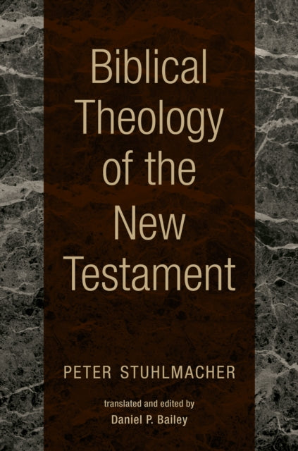 Biblical Theology Of The New Testament By Stuhlmacher
