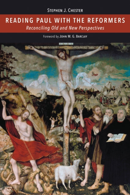 Reading Paul With The Reformers