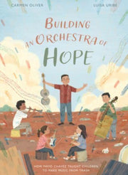 Building An Orchestra Of Hope By Oliver, Carmen