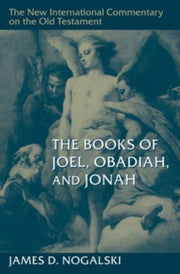 Books Of Joel Obadiah & Jonah By Nogalski, James D