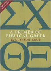 Primer Of Biblical Greek By Croy