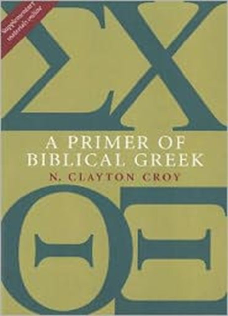 Primer Of Biblical Greek By Croy