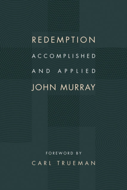 Redemption Accomplished & Applied