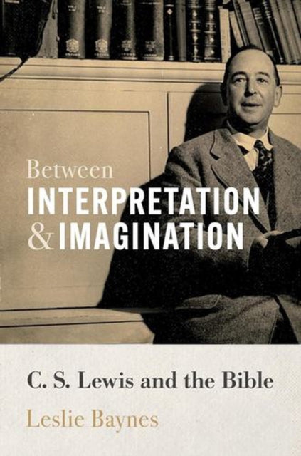 Between Interpretation & Imagination By Baynes, Leslie A