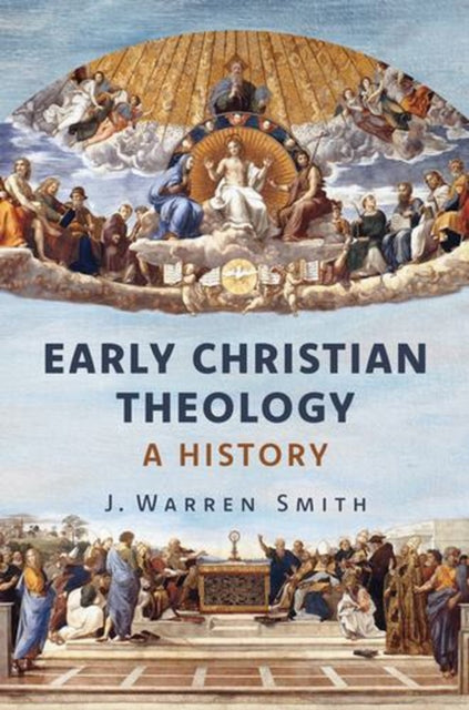 Early Christian Theology By Smith, J Warren