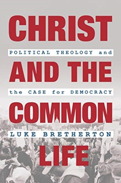 Christ And The Common Life