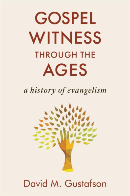 Gospel Witness Through The Ages