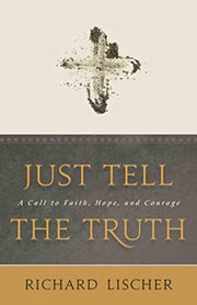 Just Tell The Truth