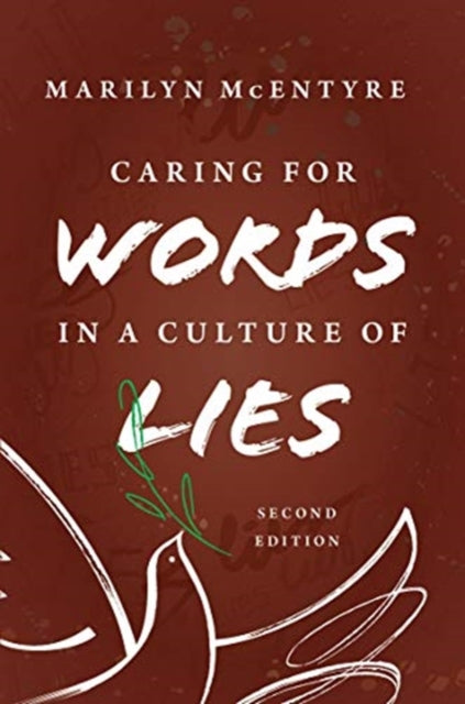 Caring For Words In A Culture Of Lies By Mccentyre, Marilyn