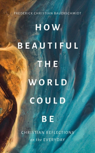 How Beautiful The World Could Be