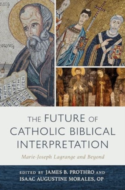 Future Of Catholic Biblical Interpretati