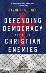 Defending Democracy From Its Christian E