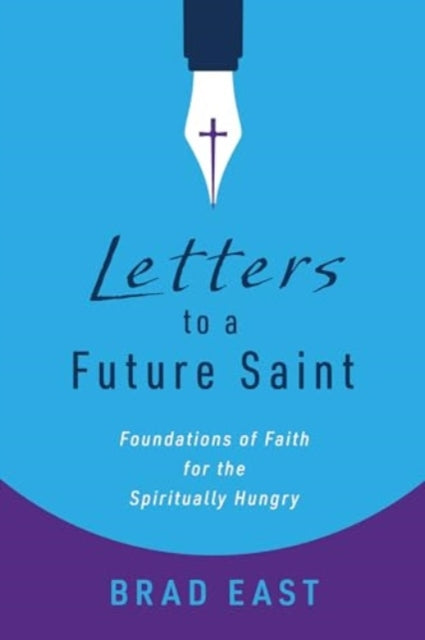 Letters To A Future Saint