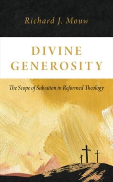 Divine Generosity By Mouw, Richard J