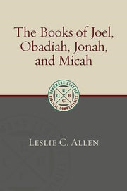 Books Of Joel Obadiah Jonah & Micah By Allen, Leslie C.
