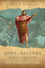 John Of History Baptist Of Faith
