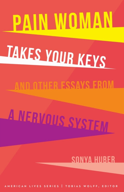 Pain Woman Takes Your Keys & Other Essay