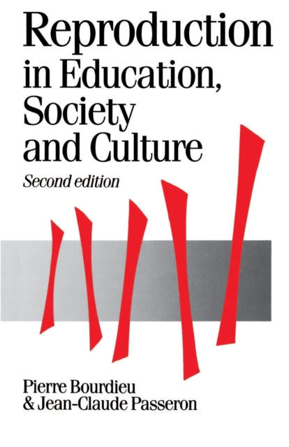 Reproduction In Education, Society And C By Bourdieu, Pierre